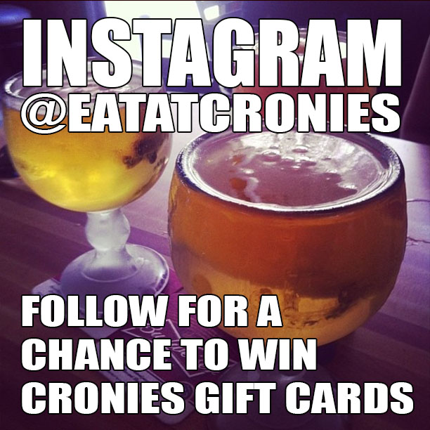 Instagram @eatatcronies, Follow for a Chance to Win Cronies Gift Cards
